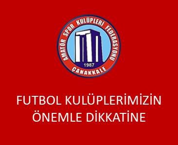 FUTBOL KULÜPLERİMİZİN ÖNEMLE DİKKATİNE