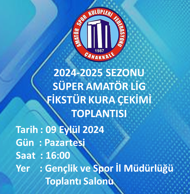 HATIRLATMA - 2024-2025 SEZONU SÜPER AMATÖR LİG FİKSTÜR KURA ÇEKİMİ TOPLANTISI