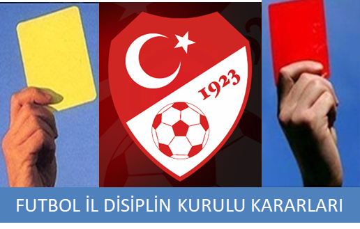 FUTBOL İL DİSİPLİN KURULU KARARLARI 03.01.2025 / 2024-2025-13