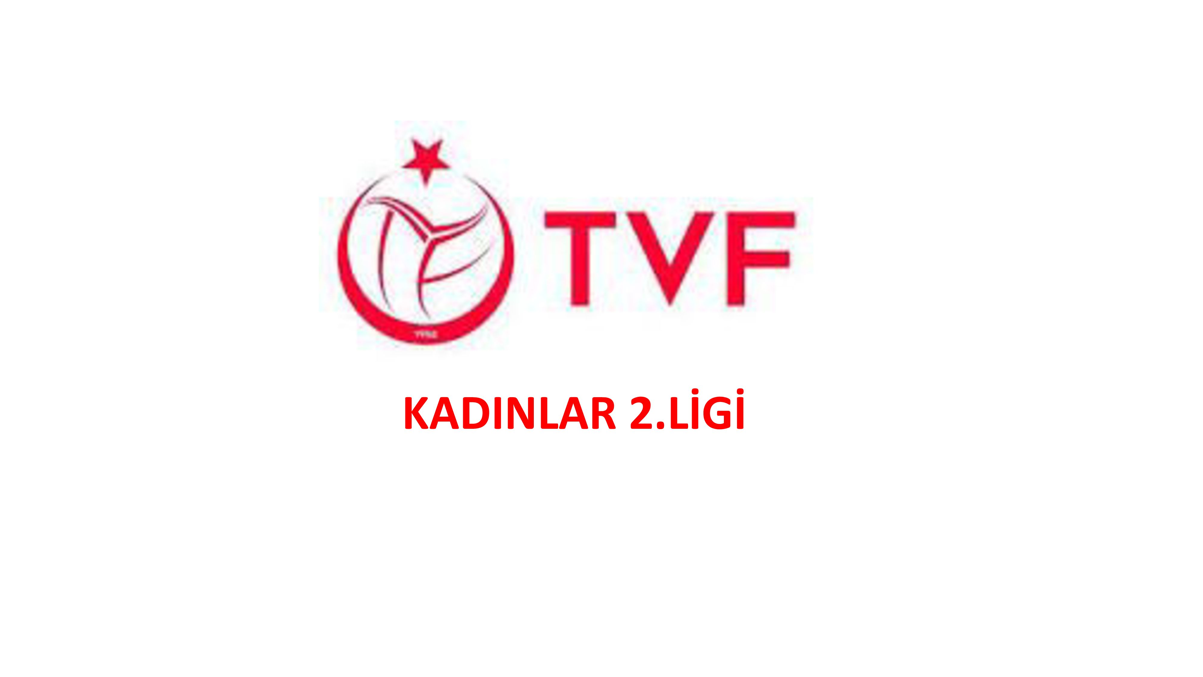 TÜRKİYE VOLEYBOL KADINLAR 2.LİG 4. GRUP 16. HAFTA