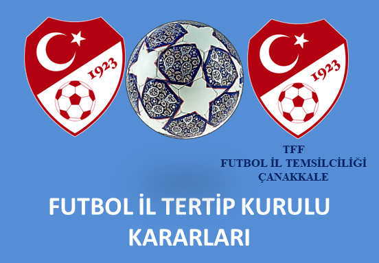 FUTBOL İL TERTİP KURULU KARARLARI 14.01.2025