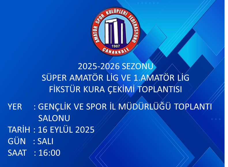 2025-2026 SEZONU BÜYÜKLER SÜPER AMATÖR LİG VE 1.AMATÖR LİG FİKSTÜR KURA ÇEKİMİ TOPLANTISI