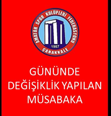 GÜNÜNDE DEĞİŞİKLİK YAPILAN  U15 LİGİ MÜSABAKALARI