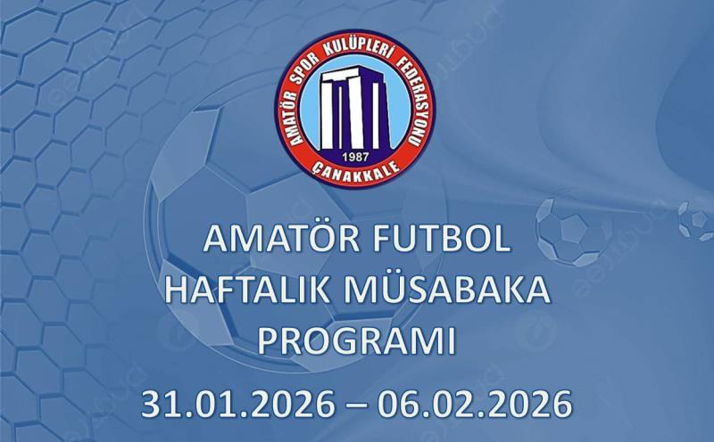 AMATÖR FUTBOL HAFTALIK FAALİYET PROGRAMI 31.01.2026 – 06.02.2026