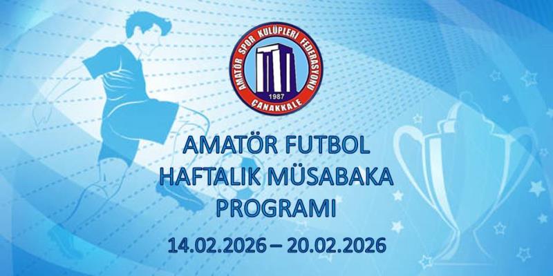 AMATÖR FUTBOL HAFTALIK FAALİYET PROGRAMI 14.02.2026 – 20.02.2026