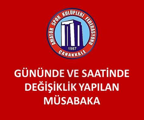 GÜNÜNDE VE SAATİNDE DEĞİŞİKLİK YAPILAN 1.AMATÖR LİG MÜSABAKASI