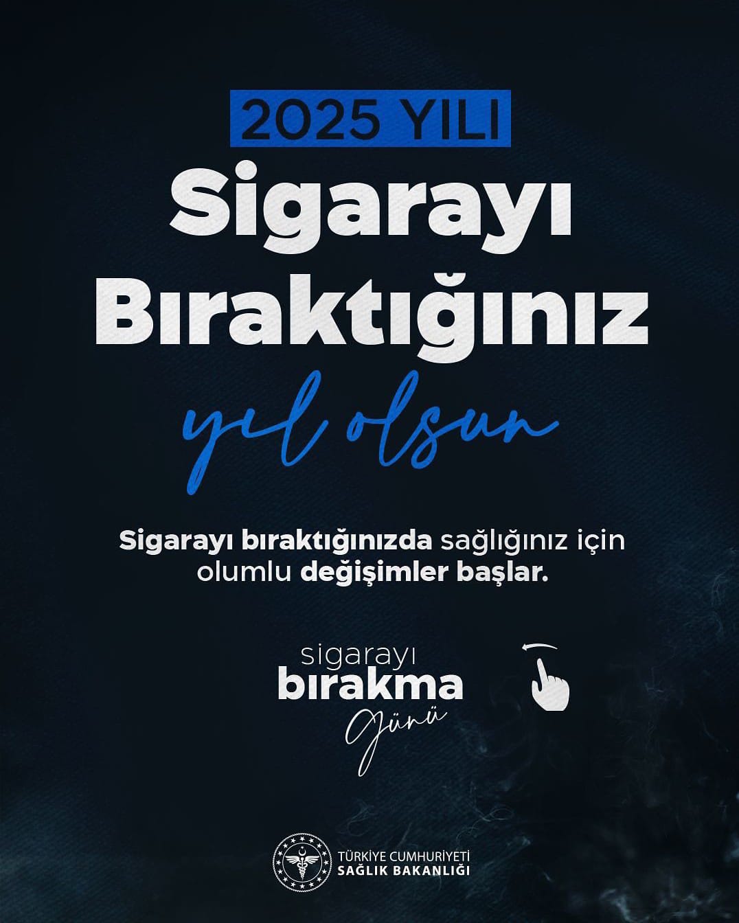 2025 SİGARA BIRAKMA YILINIZ OLSUN